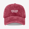 Gorra Prelavada- Lloraras y lloraras
